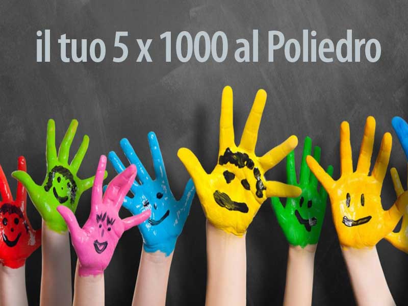 Dona il tuo 5 X 1000 al Poliedro